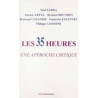 Les 35 Heures. Une approche critique