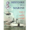 Histoire de la marine tome ii de la vapeur a l'atome