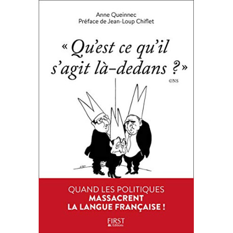 "Qu'est-ce qu'il s'agit là-dedans ?" "Qu'est-ce qu'il s'agit là-dedans ?"