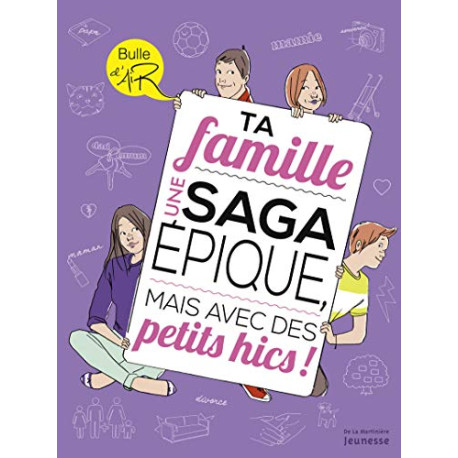 Ta famille. Une saga épique mais avec des petits Ta famille. Une saga épique mais avec des petits