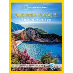Sublimes voyages en toute saison
