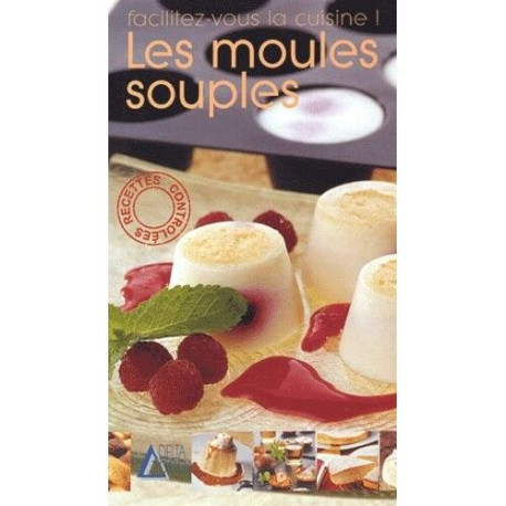 Les moules souples Les moules souples
