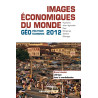 Images économiques du monde 2012: Géoéconomie-géopolitique