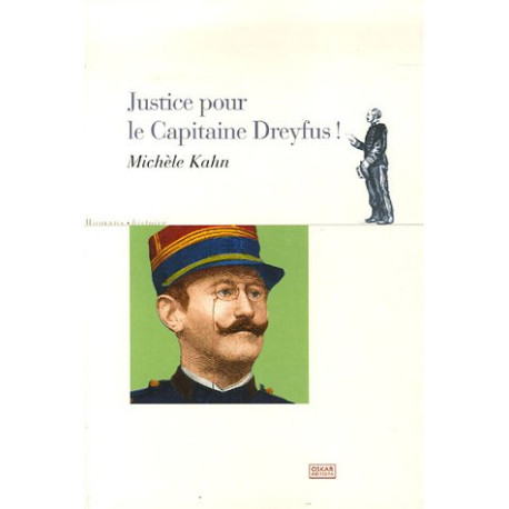 Justice pour le capitaine Dreyfus Justice pour le capitaine Dreyfus