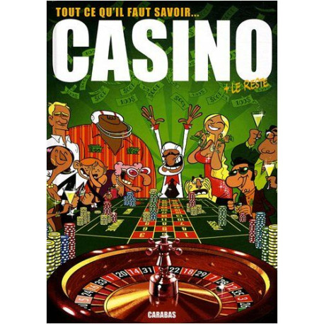 Casino Tout ce qu'il faut savoir Casino Tout ce qu'il faut savoir