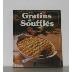 Gratins et soufflés