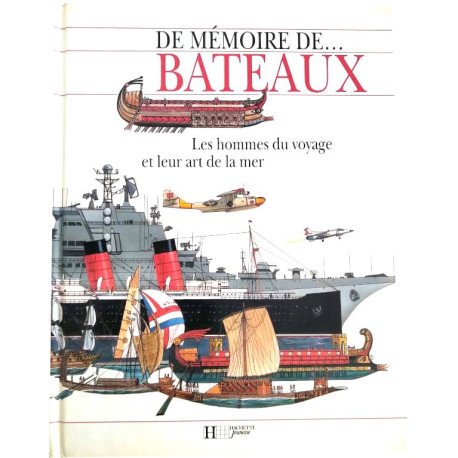 De mémoire de... Bateaux : Les h De mémoire de... Bateaux : Les h
