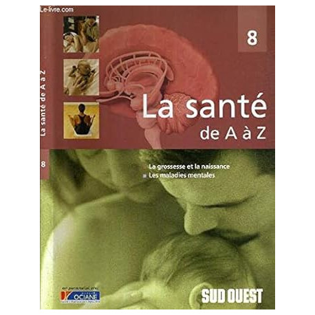 La grossesse et la naissance les maladies mentales (La santé de A... La grossesse et la naissance les maladies mentales (La santé de A...