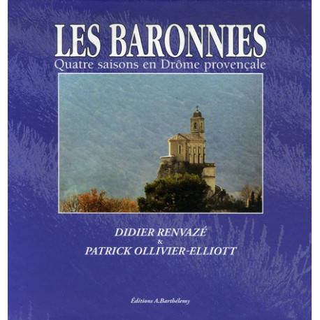 Les Baronnies : Quatre saisons en Drôme provençale