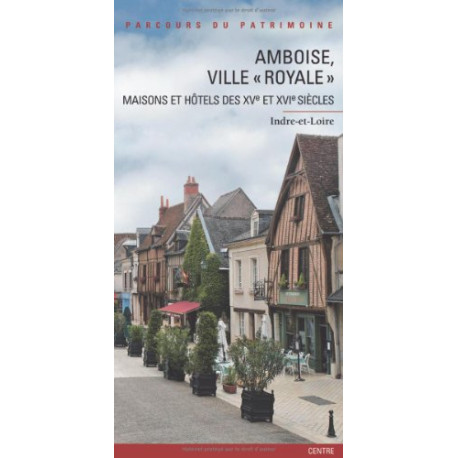 Amboise ville royale Amboise ville royale