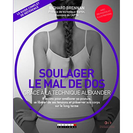 Soulager le mal de dos grâce à la technique Alexander : 8 leçons... Soulager le mal de dos grâce à la technique Alexander : 8 leçons...