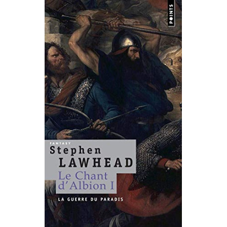 La Guerre du paradis. Le Chant d'Albion vol. 1 La Guerre du paradis. Le Chant d'Albion vol. 1