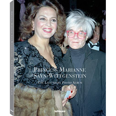 Princess Marianne Sayn-Wittgenstein: The Legendary Photo Album Princess Marianne Sayn-Wittgenstein: The Legendary Photo Album