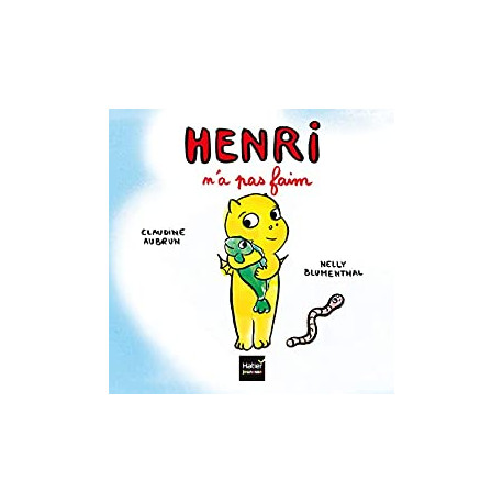 Henri n'a pas faim Henri n'a pas faim