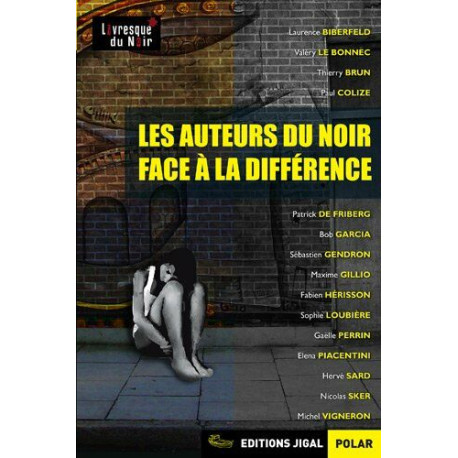 Les auteurs du Noir face à la différence Les auteurs du Noir face à la différence