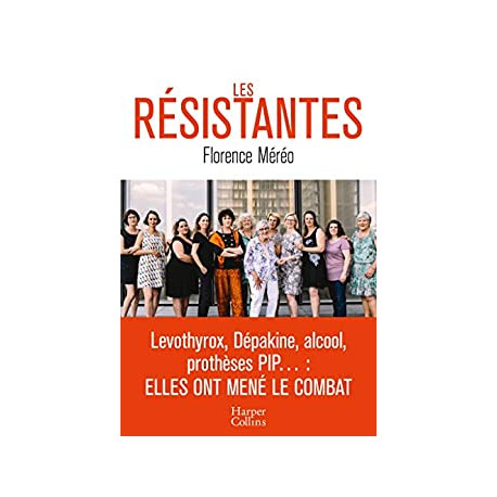 Les résistantes: Levothyrox Dépakine alcool prothèses PIP... :... Les résistantes: Levothyrox Dépakine alcool prothèses PIP... :...