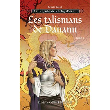 La legende de Kaelig Morvan tome 3 : Les talismans de Danann La legende de Kaelig Morvan tome 3 : Les talismans de Danann