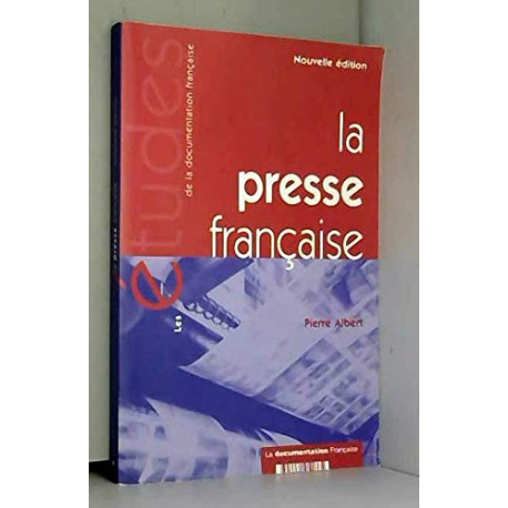 La presse francaise La presse francaise