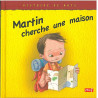 MARTIN CHERCHE UNE MAISON