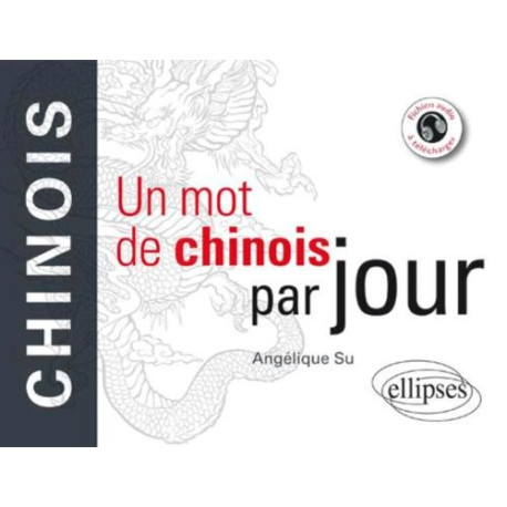Un Mot de Chinois par Jour Un Mot de Chinois par Jour