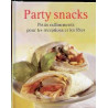 PARTY SNACKS - PETITS RAFFINEMENT POUR LES RECEPTIONS ET LES FETES