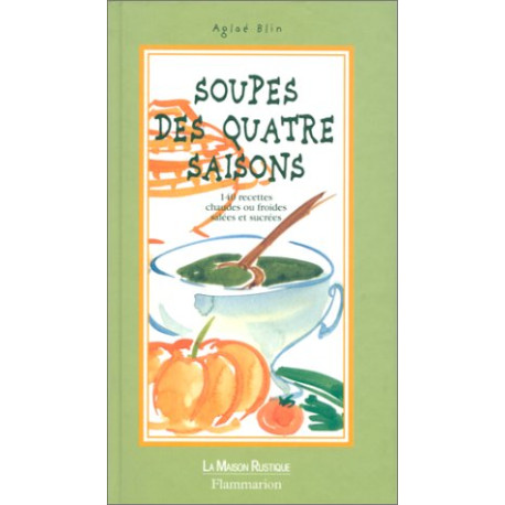 Soupes des quatre saisons Soupes des quatre saisons