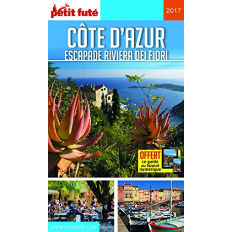 Guide Côte d'Azur 2017-2018 Petit Futé Guide Côte d'Azur 2017-2018 Petit Futé