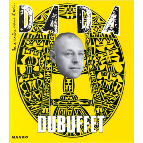 Revue Dada numéro 76 : Dubuffet Revue Dada numéro 76 : Dubuffet