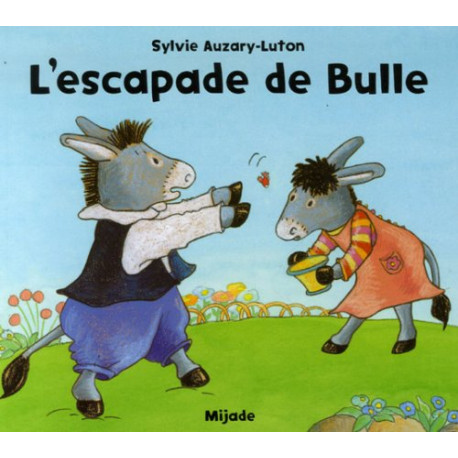 L'escapade de Bulle L'escapade de Bulle