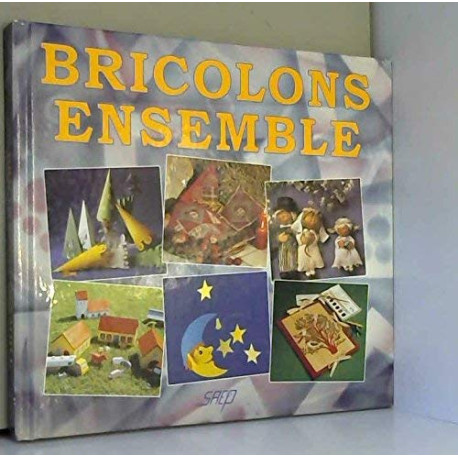 Bricolons ensemble Bricolons ensemble