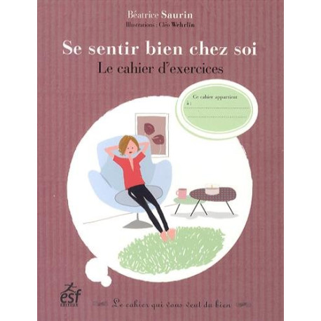 Se sentir bien chez soi Se sentir bien chez soi