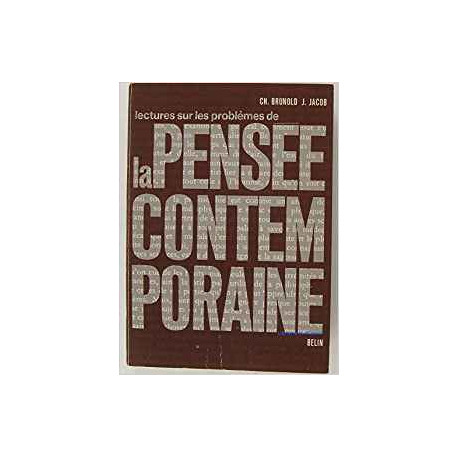 LECTURE SUR LES PROBLEMES DE LA PENSEE CONTENPORAINE LECTURE SUR LES PROBLEMES DE LA PENSEE CONTENPORAINE