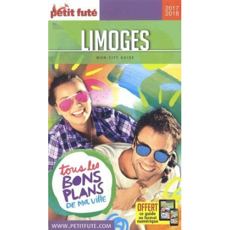 Guide Limoges 2017-2018 Petit Futé Guide Limoges 2017-2018 Petit Futé