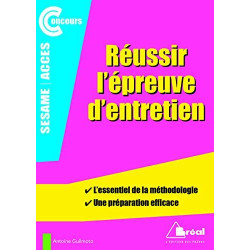 Réussir l'épreuve d'entretien des concours Access-sésame :...