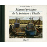 Manuel pratique de la peinture à l'huile