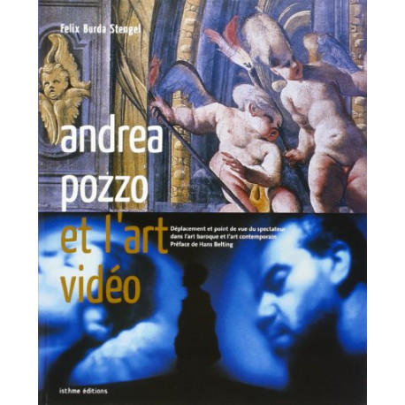 Andrea pozzo et l'art vidÉo Andrea pozzo et l'art vidÉo