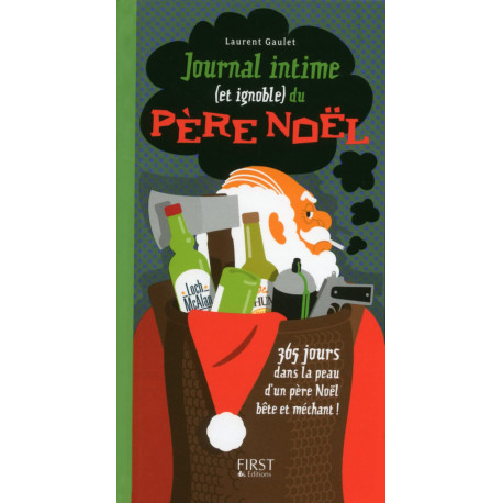 Journal intime (et ignoble) du Père Noël Journal intime (et ignoble) du Père Noël