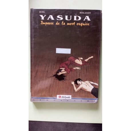 Yasuda Tome 3 : Impasse De La Mort Yasuda Tome 3 : Impasse De La Mort