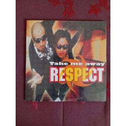 Take me away - respect