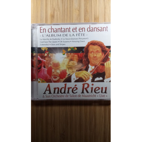 André rieu - en chantant et en dansant