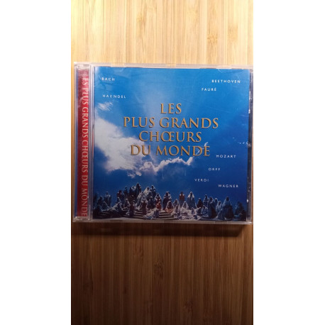 Les plus grands choeurs du monde