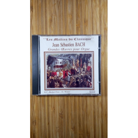 Les maîtres du classique : jean sébastien bach - grandes oeuvres... Les maîtres du classique : jean sébastien bach - grandes oeuvres...