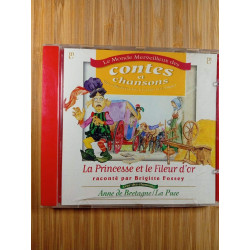 Le monde merveilleux des contes et chansons - la princesse et le...