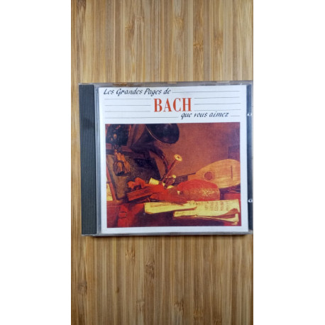 Les Grandes Pages De Bach Les Grandes Pages De Bach