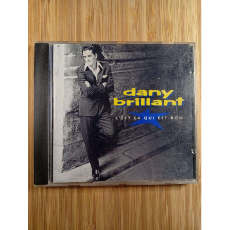 Dany brillant - c'est ça qui est bon