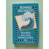 Bonnes vacances! Nouvelles jeux tests histoires drôles etc