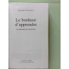 Le bonheur d'apprendre et comment on l'assassine