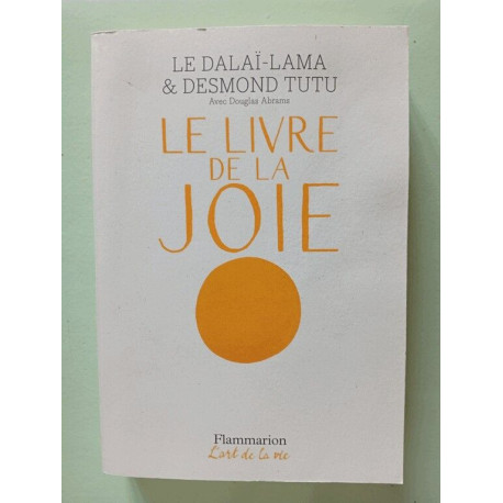 Le Livre de la joie: Le bonheur durable dans un monde en mouvement Le Livre de la joie: Le bonheur durable dans un monde en mouvement