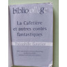 La Cafetière et autres contes fantastiques numéro 22 texte...