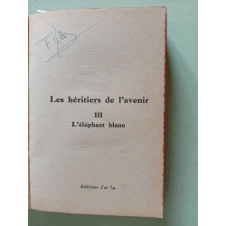 Les héritiers de l'avenir 3 L'éléphant blanc